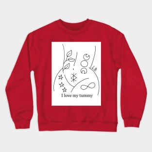 I Love my Tummy Crewneck Sweatshirt